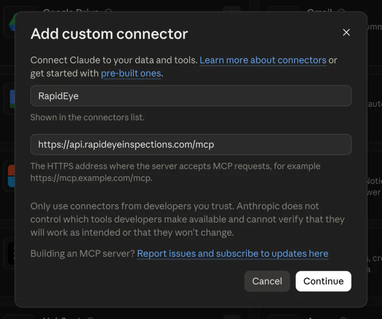 Claude's Add custom connector dialog with the name RapidEye, the server URL https://api.rapideyeinspections.com/mcp, and Cancel and Continue