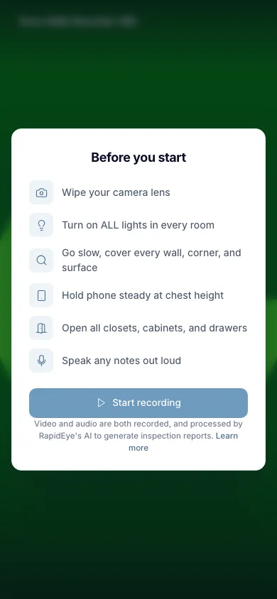 A phone showing Before you start: wipe the lens, turn on all lights, go slow, hold the phone at chest height, open closets and cabinets, speak notes out loud, then Start recording