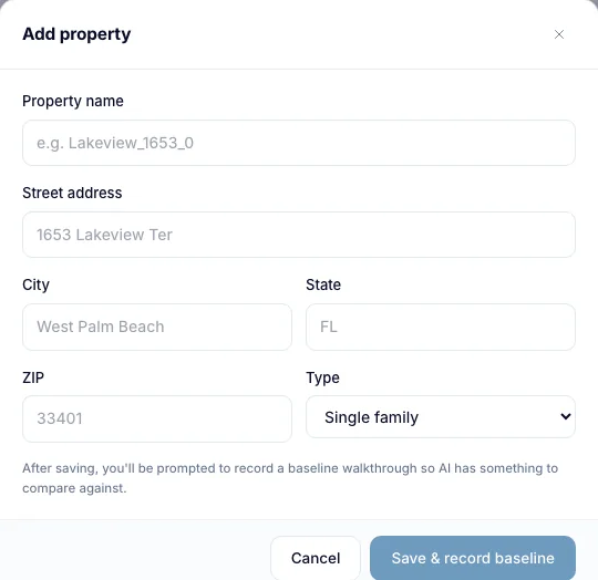 The Add property window: property name, street address, city, state, ZIP, type, and Save and record baseline